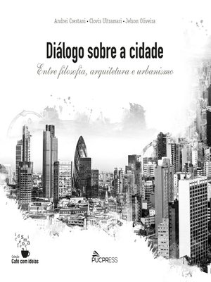cover image of Diálogo Sobre a Cidade